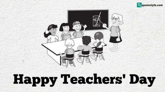 Happy Teachers' Day: Quotes, Messages, Images, Wishes, Cards, Greetings, Wallpapers, GIFs, PNG, and Pictures