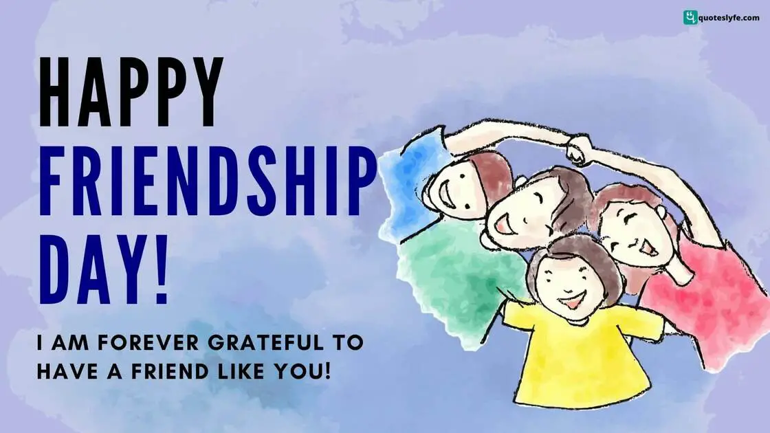 Best Friendship Day Quotes, Messages, Images, Wishes, Cards, Greetings, Wallpapers, GIFs, PNG, and Pictures