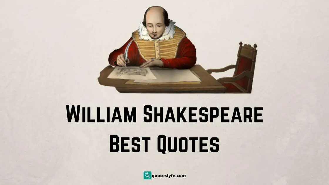 Famous William Shakespeare Quotes and Sayings