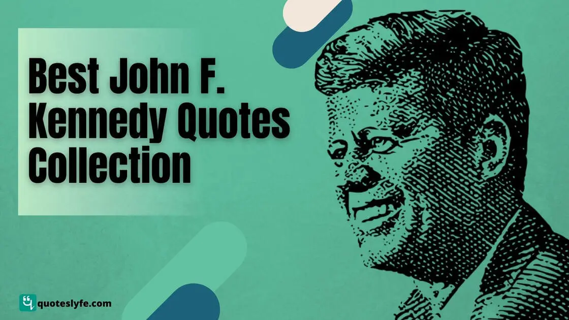 Best John F. Kennedy Quotes Collection