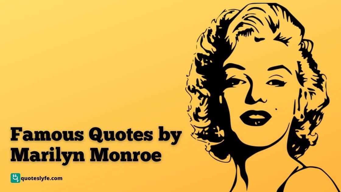Best Marilyn Monroe Quotes on Beauty, Life, Love, Smile, and More