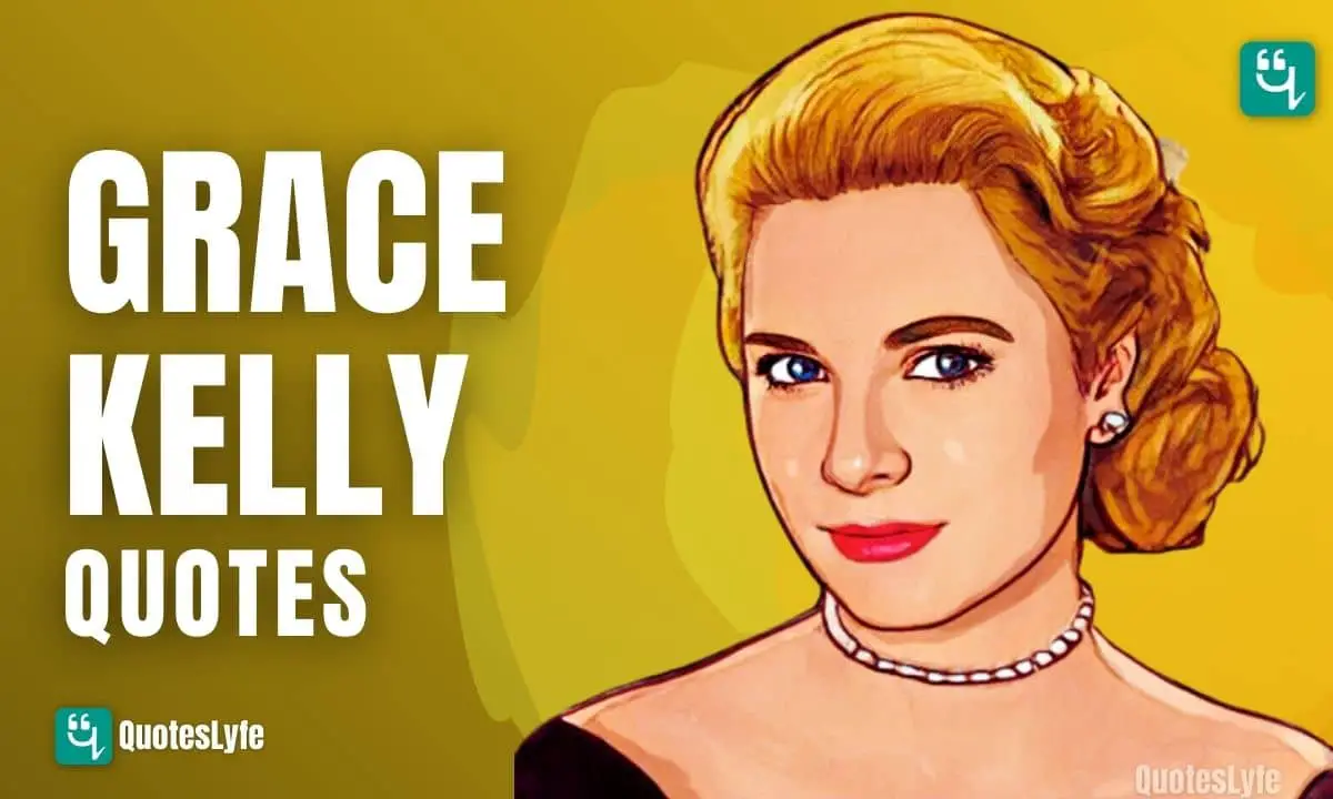 Top Grace Kelly Quotes and Sayings
