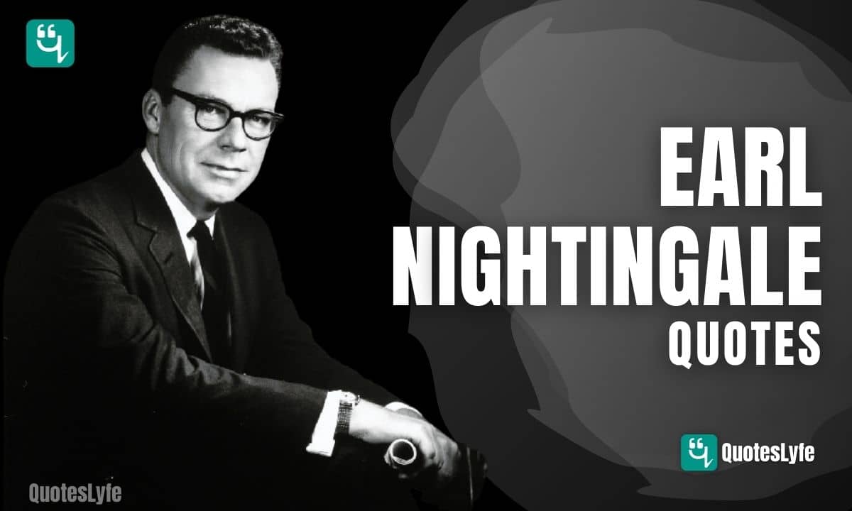 Inspirational Earl Nightingale Quotes and Sayings