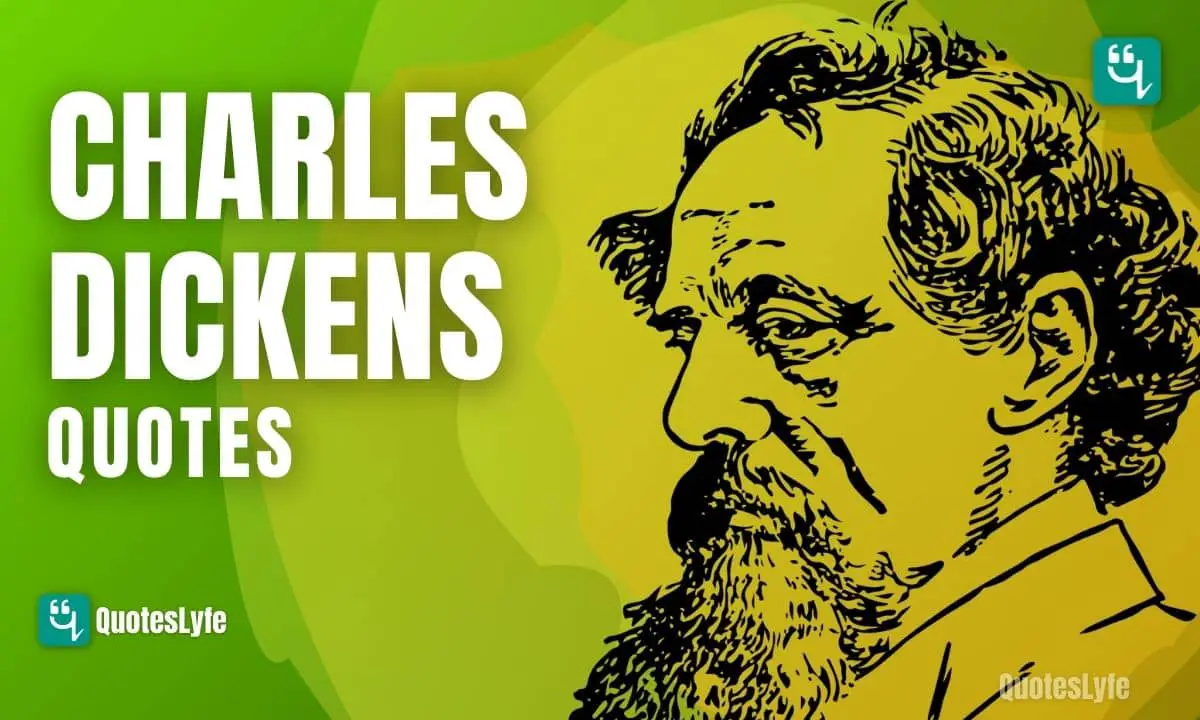 Memorable Charles Dickens Quotes and Sayings