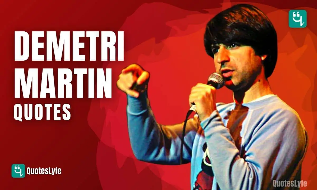 Famous Demetri Martin Quotes and Jokes to Smile Again