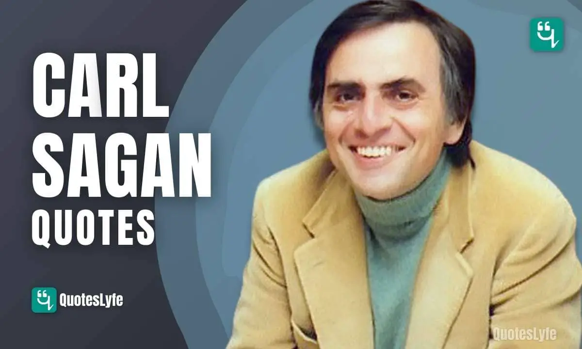 Top Carl Sagan Quotes and Sayings