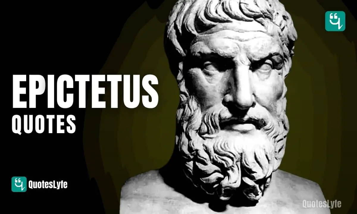 Wonderful Epictetus Quotes and Sayings