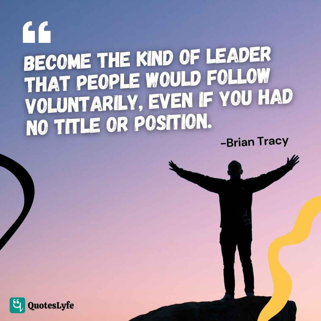 Brian Tracy leadership quotes