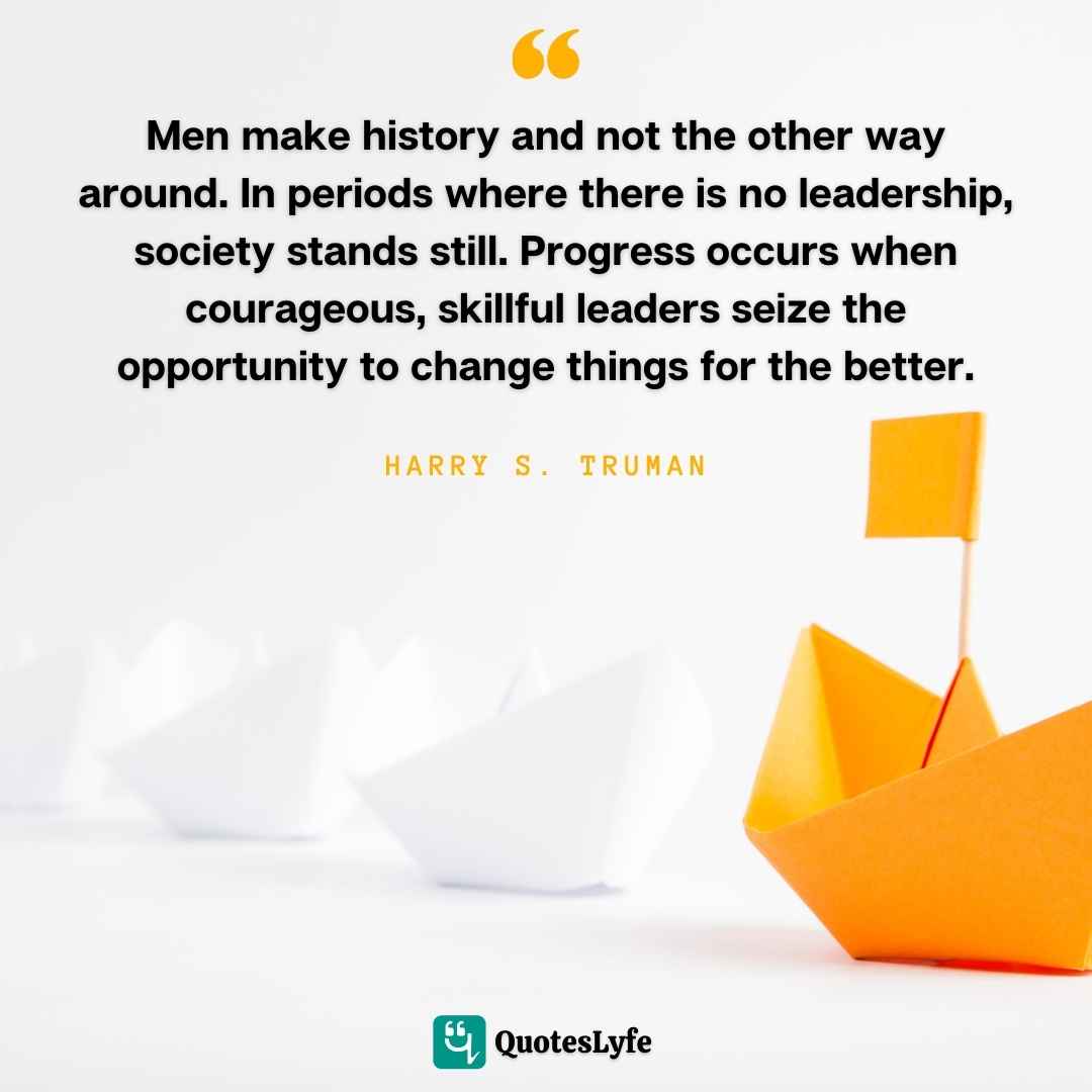 Harry S. Truman leadership quotes