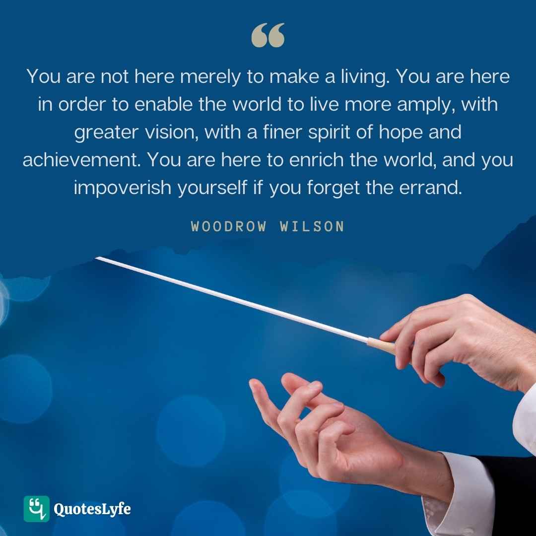 Woodrow Wilson leadership quotes