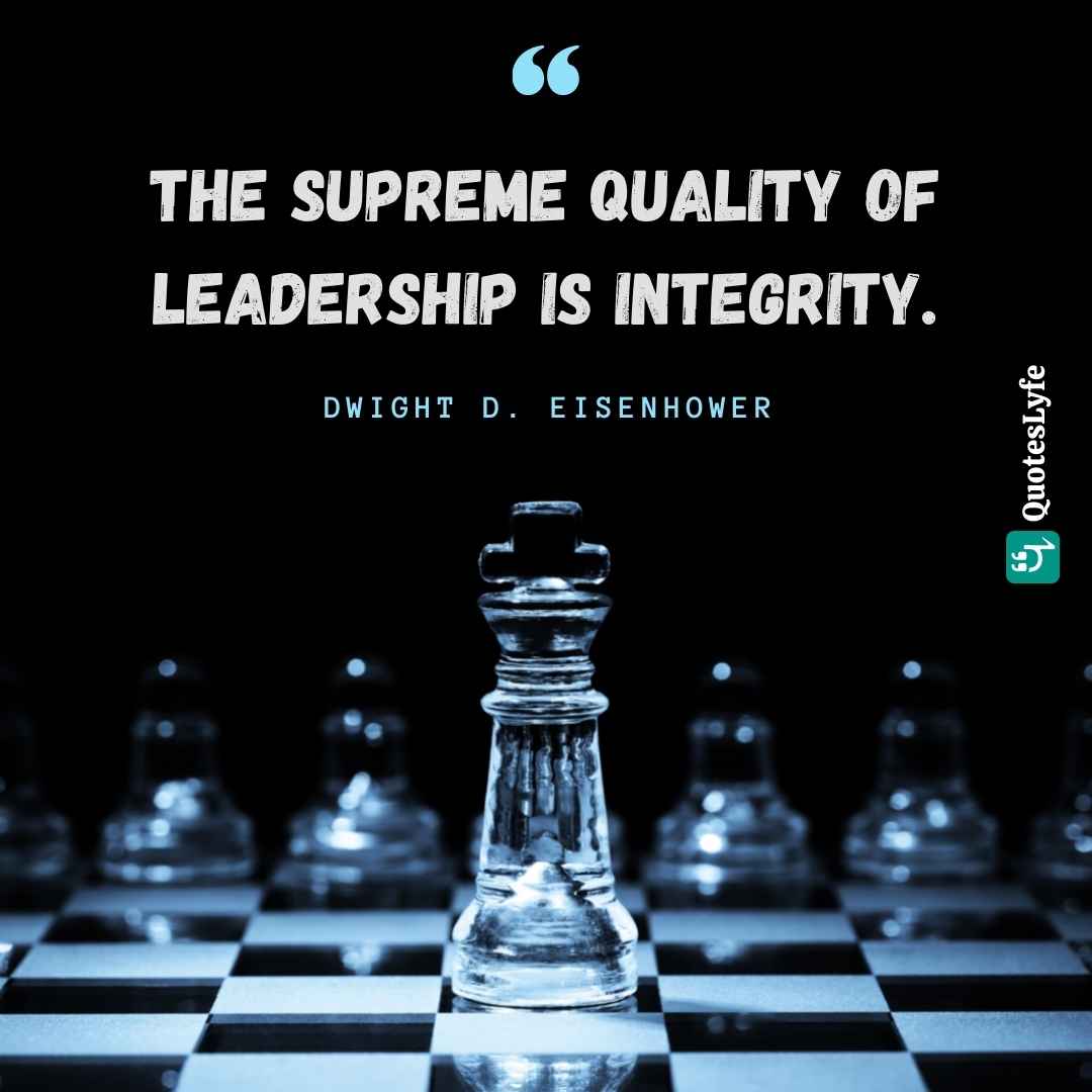 Dwight D. Eisenhower leadership quotes