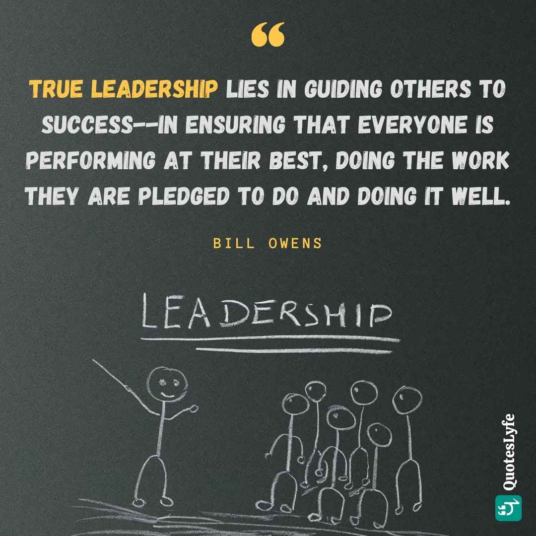 Bill Owens leadership quotes