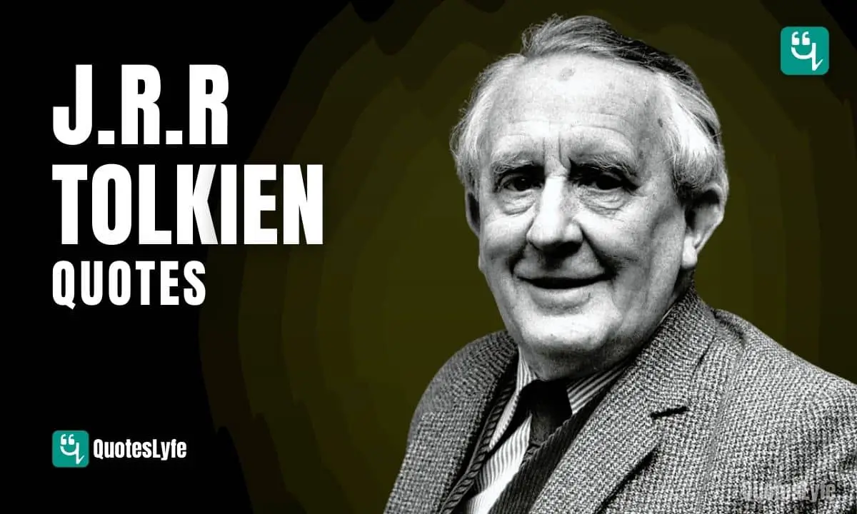 Motivational J.R.R Tolkien Quotes and Sayings