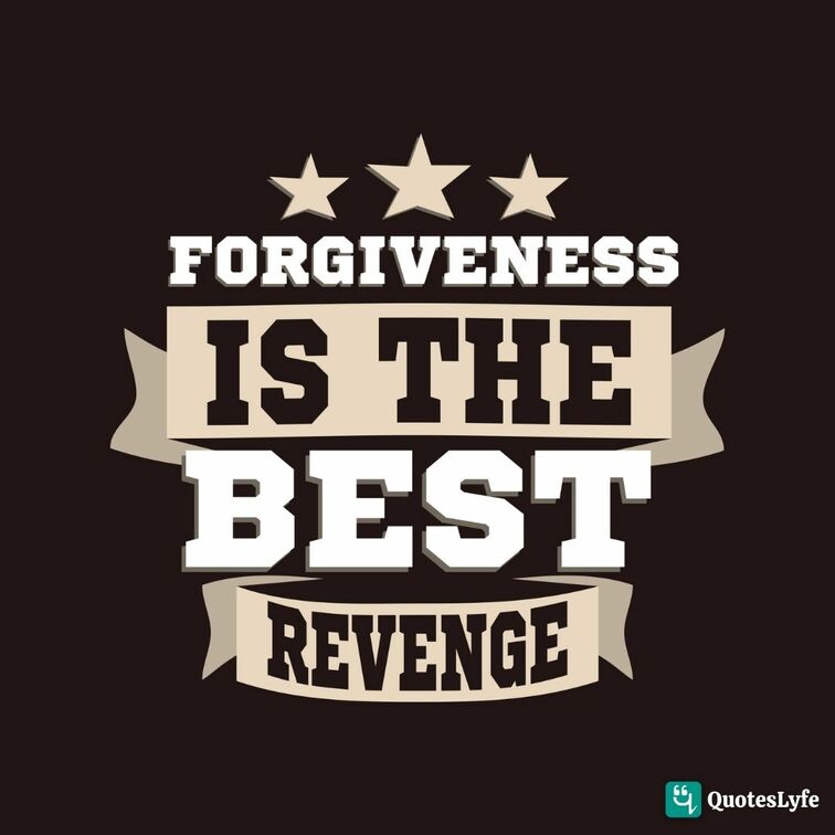 short quotes on forgiveness