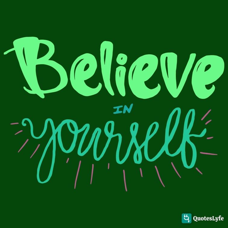 believe in yourself short quotes