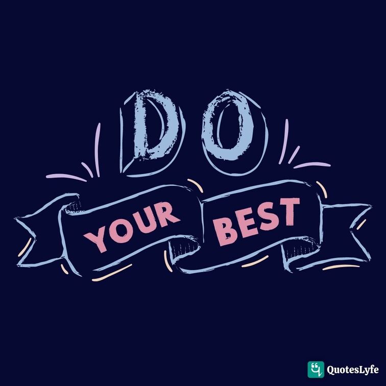 do your best quotes