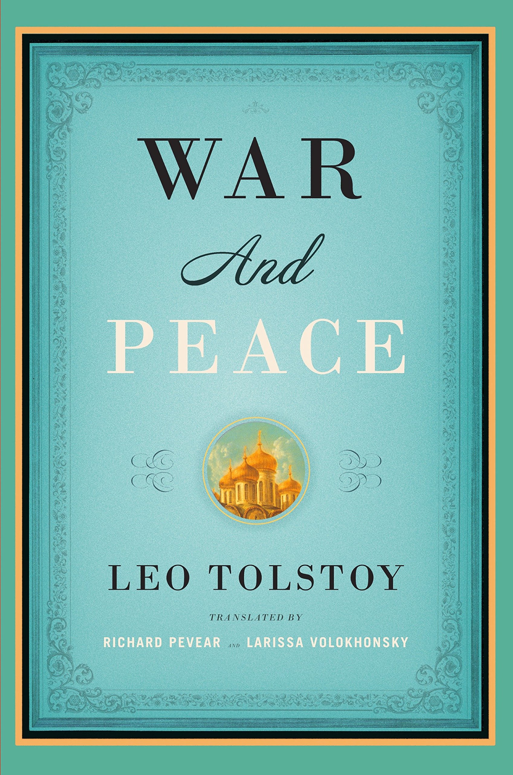 War and Peace Written by Leo Tolstoy
