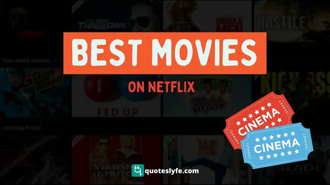 20 Best Movies On Netflix | Top Netflix Films