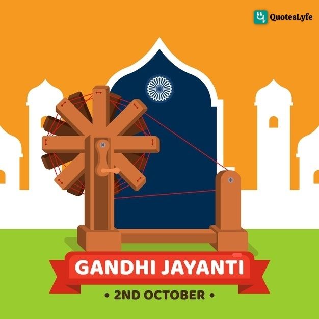 Happy Gandhi Jayanti Quotes