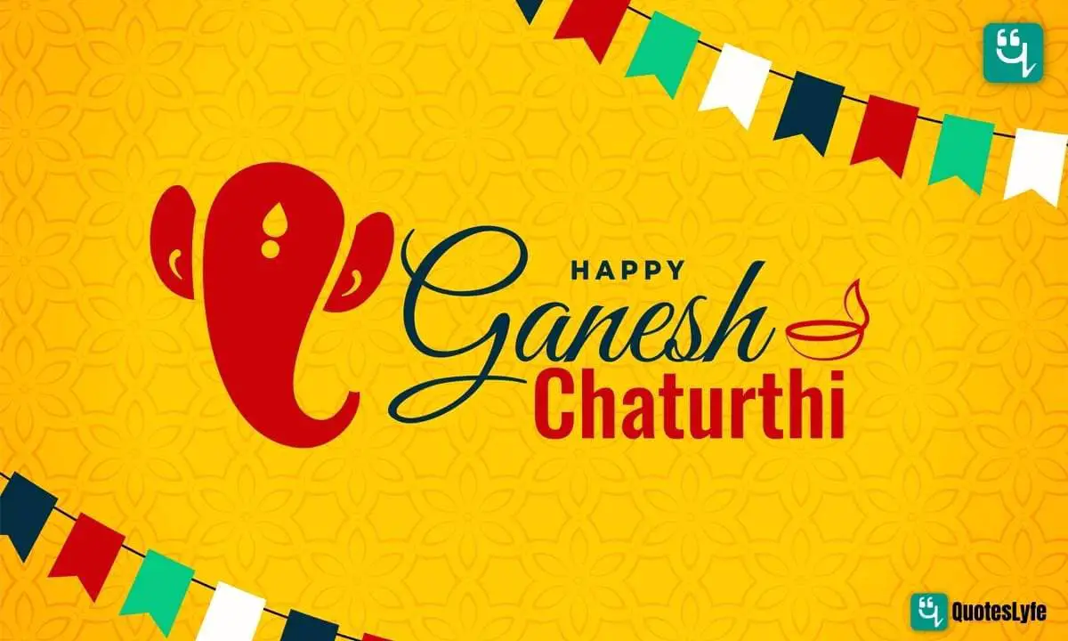 Happy Ganesh Chaturthi: Quotes, Wishes, Messages, Images, Date, and More