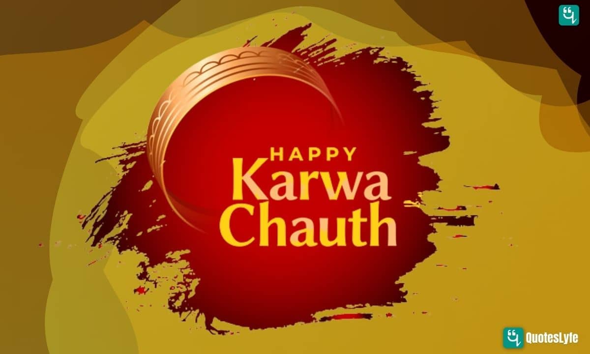 Happy Karwa Chauth: Quotes, Wishes, Messages, Images, Date, and More