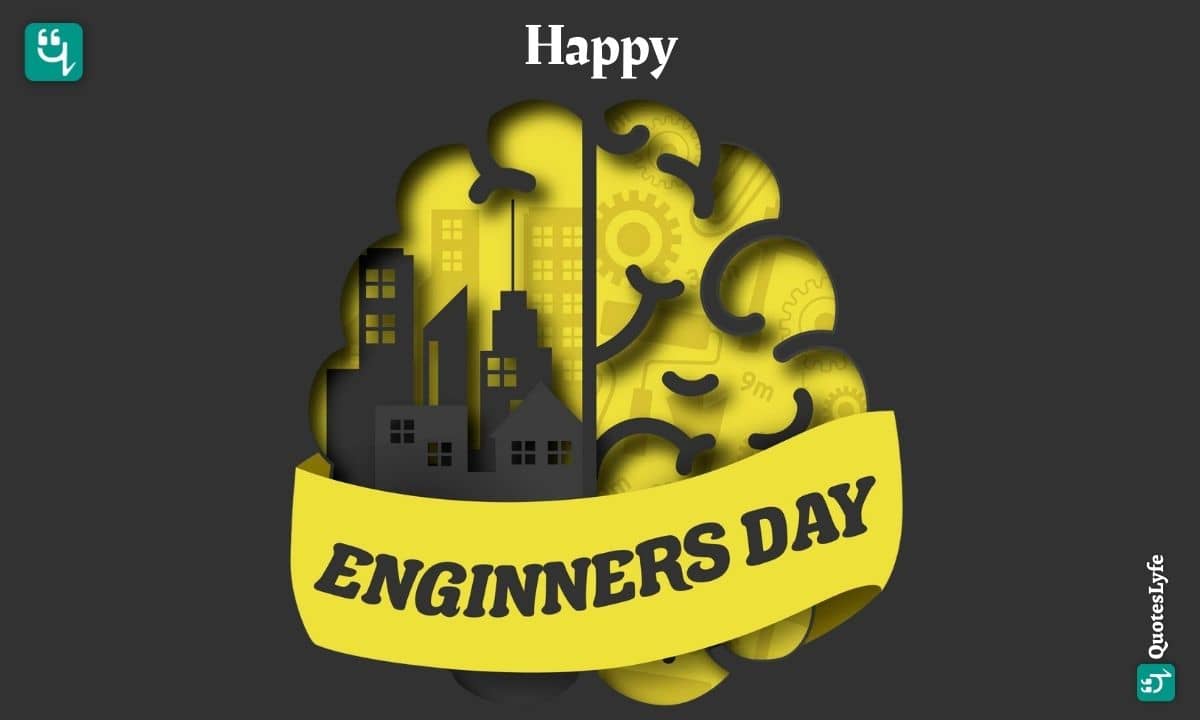 Happy Engineer's Day: Quotes, Wishes, Messages, Images, Date, and More