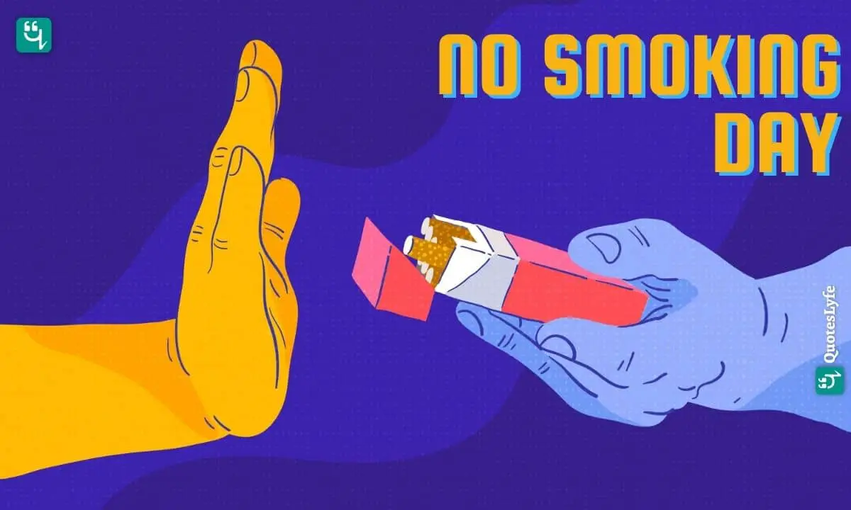 No Smoking Day: Quotes, Wishes, Messages, Images, Date, and More