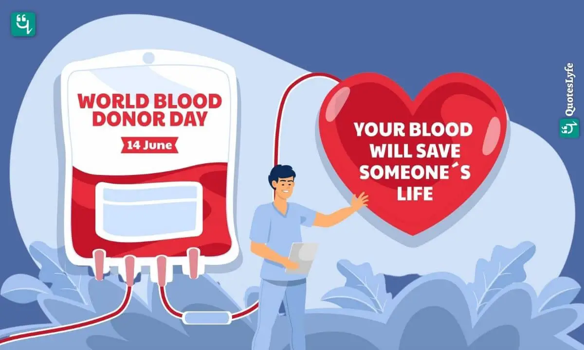 Happy World Blood Donor Day: Quotes, Wishes, Messages, Images, Date, and More