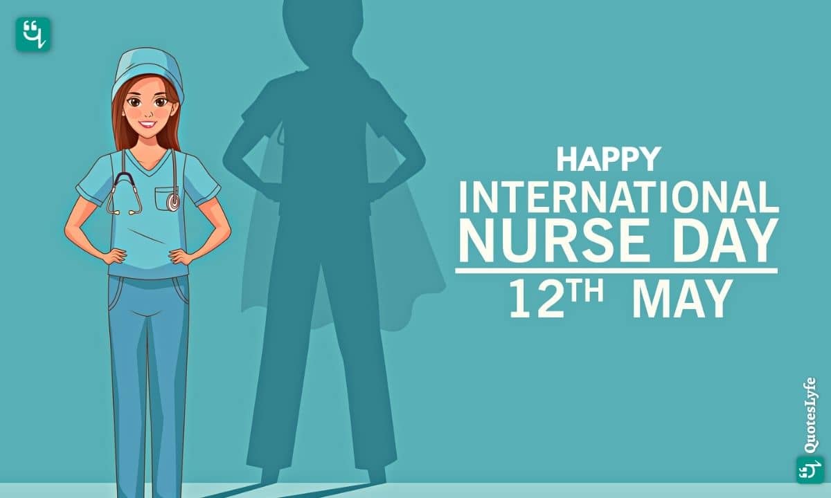 Happy International Nurses Day: Quotes, Wishes, Messages, Images, Date, and More