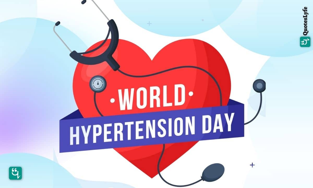 World Hypertension Day: Quotes, Wishes, Messages, Images, Date, and More