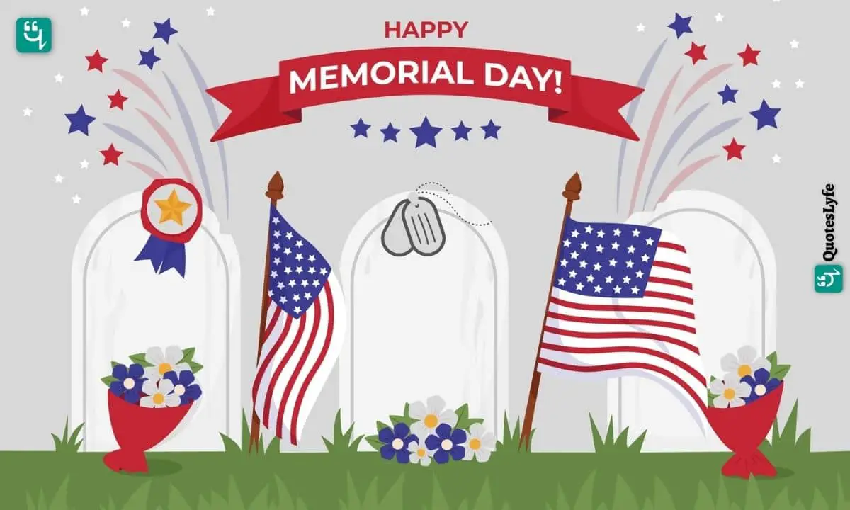 Memorial Day: Quotes, Wishes, Messages, Images, Date, and More