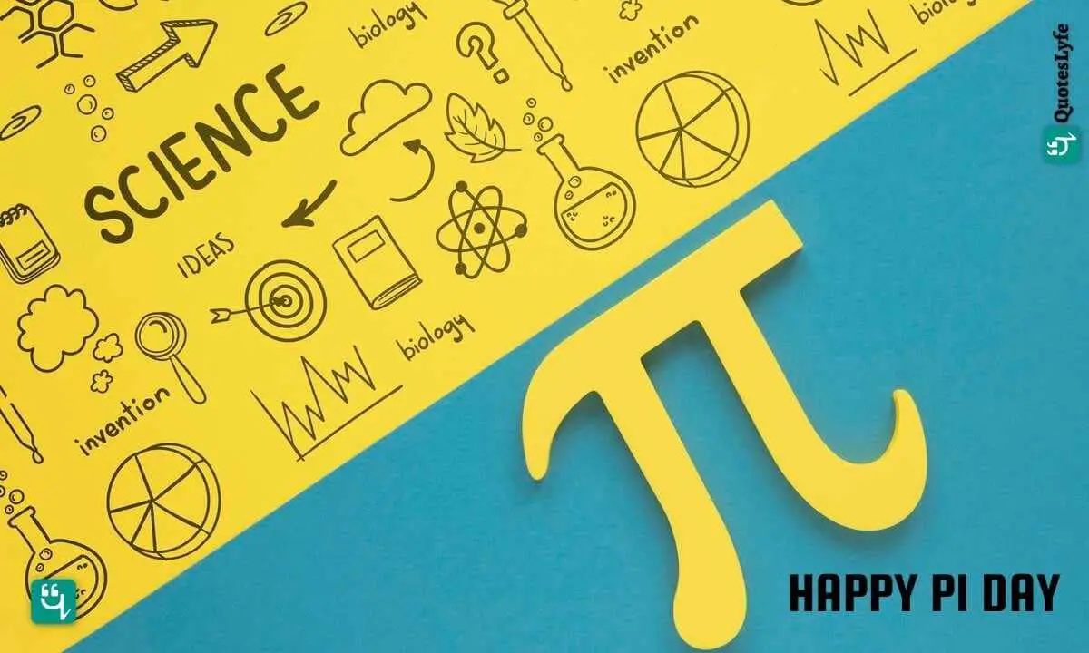 Happy Pi Day: Quotes, Wishes, Messages, Images, Date, and More