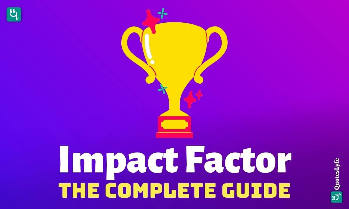 Impact Factor: The Complete Guide