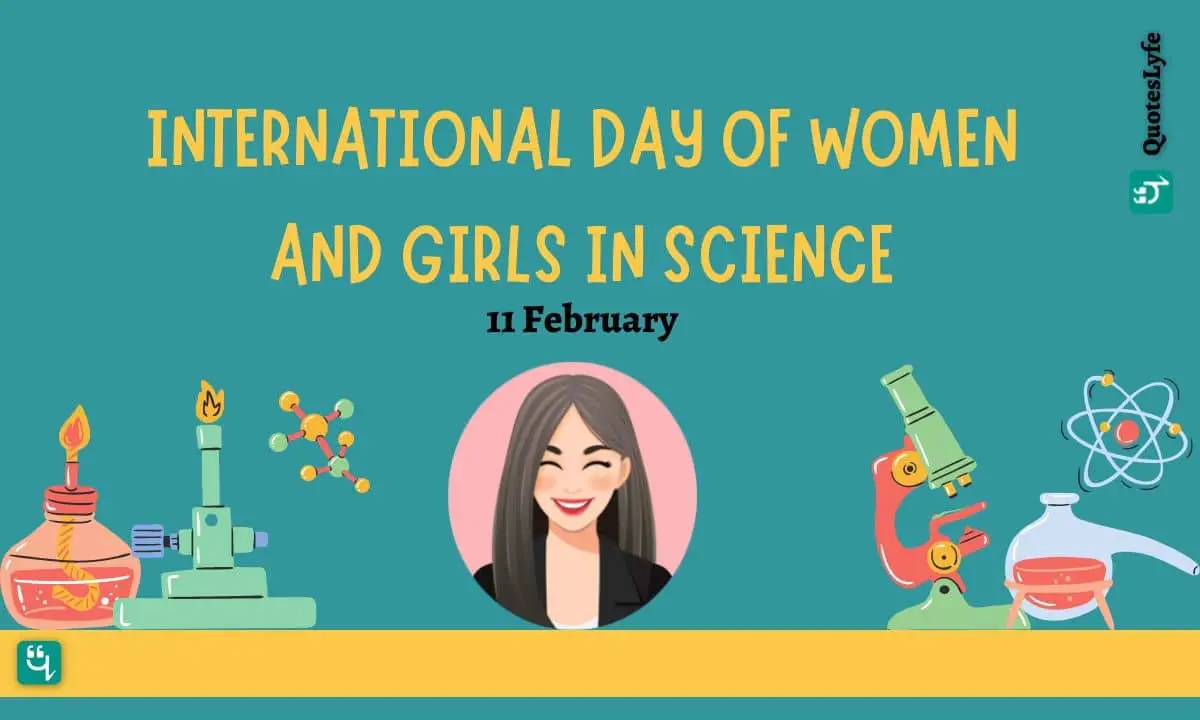 International Day of Women and Girls in Science: Quotes, Wishes, Messages, Images, Date, and More