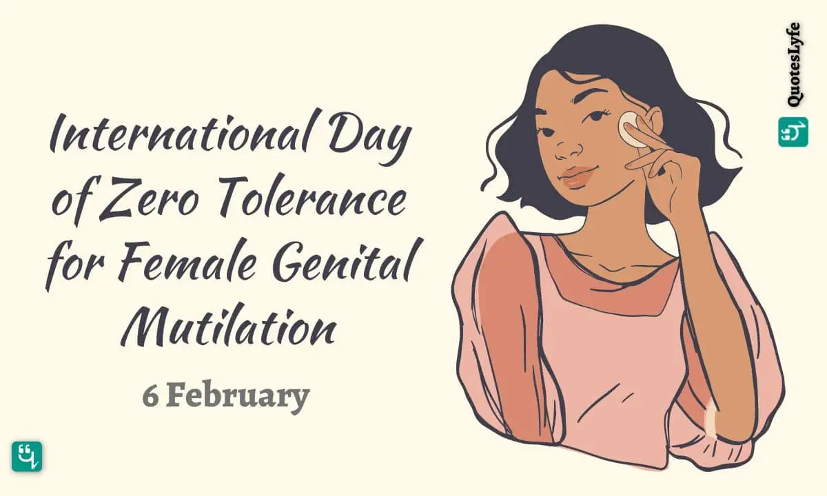 International Day of Zero Tolerance for Female Genital Mutilation: Quotes, Wishes, Messages, Images, Date, and More