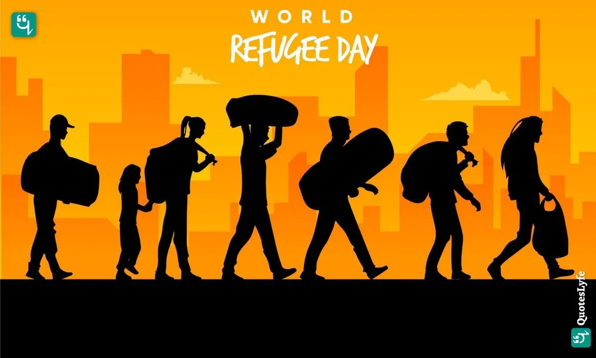 World Refugee Day: Quotes, Wishes, Messages, Images, Date, and More