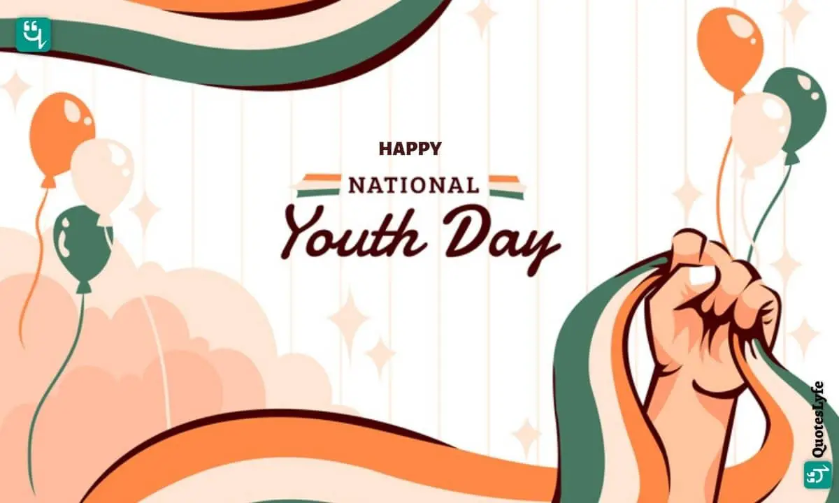 National Youth Day: Quotes, Wishes, Messages, Images, Date, and More