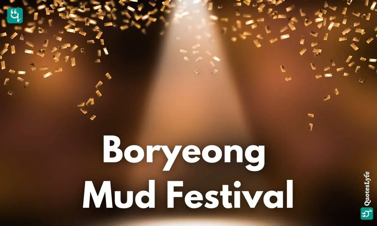 Boryeong Mud Festival: Quotes, Wishes, Messages, Images, Date, and More