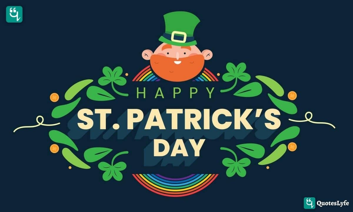St.Patrick Day: Quotes, Wishes, Messages, Images, Date, and More