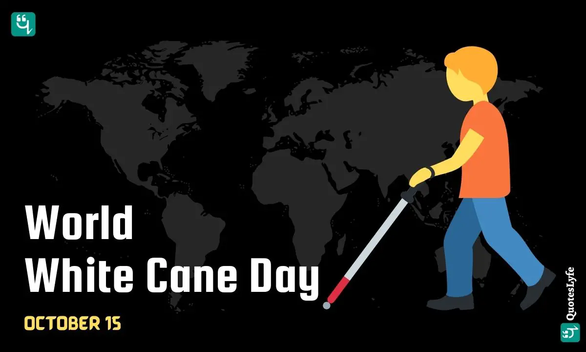 World White Cane Day: Quotes, Wishes, Messages, Images, Date, and More