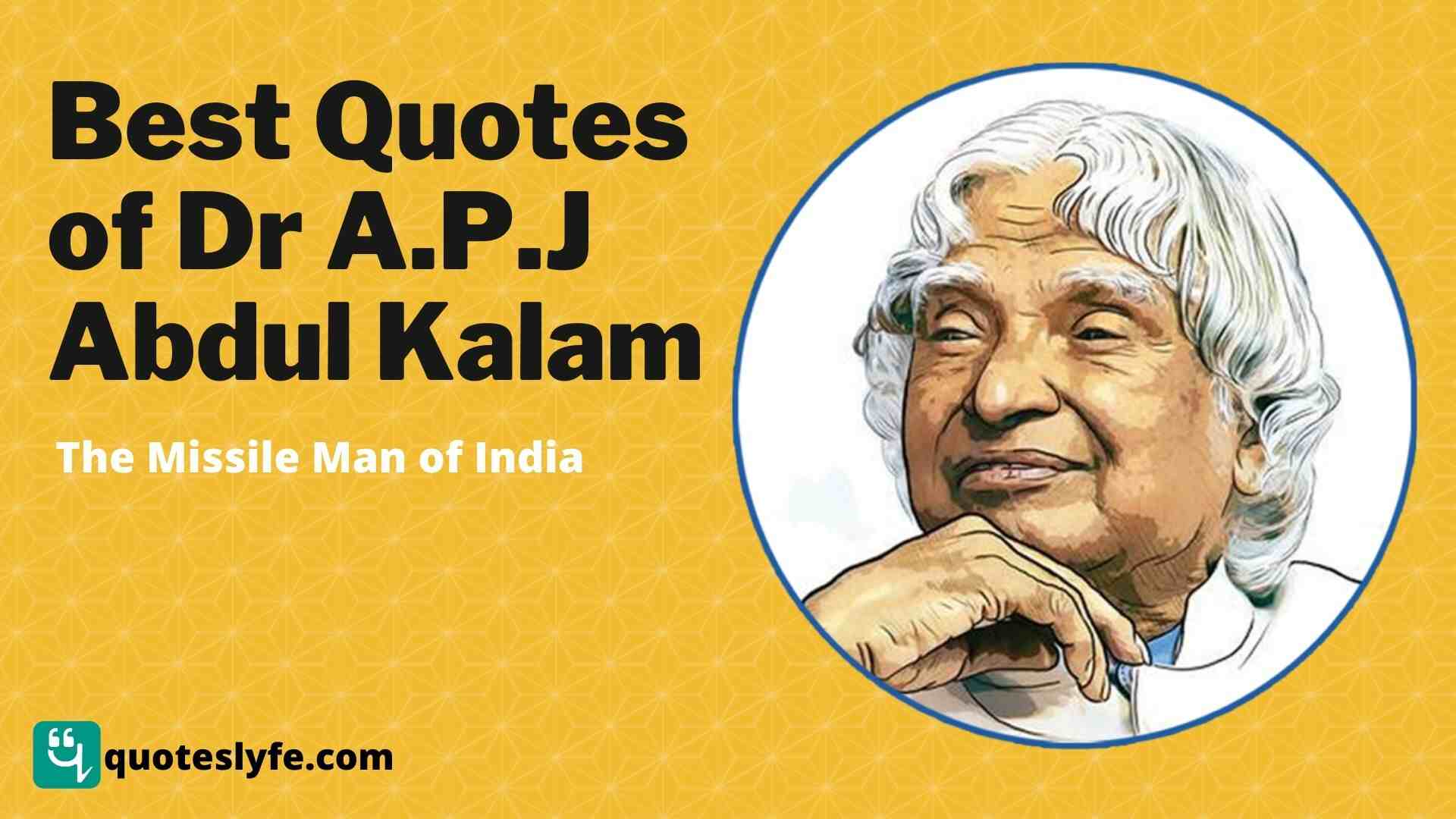 Top Abdul Kalam Quotes | Best Inspirational and Motivational Quotes by Dr. APJ Abdul Kalam