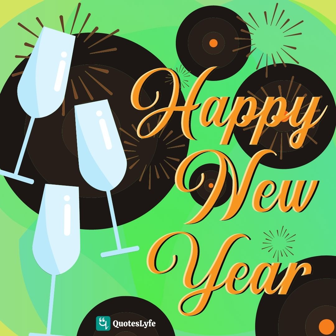 Best Curated Happy New Year 2023 Quotes to Wish Your Loved Ones