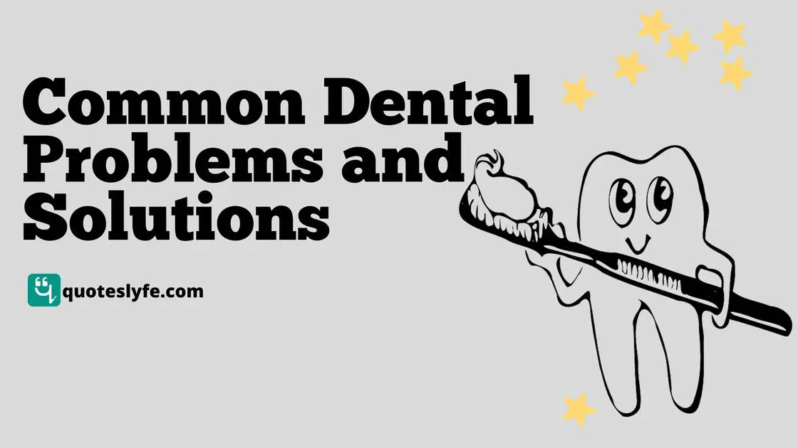 Common Dental Problems and Solutions