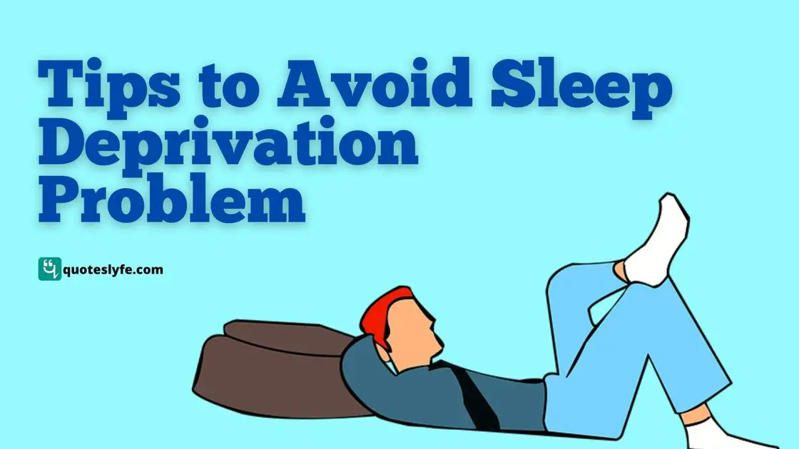 Tips to Avoid Sleep Deprivation Problems