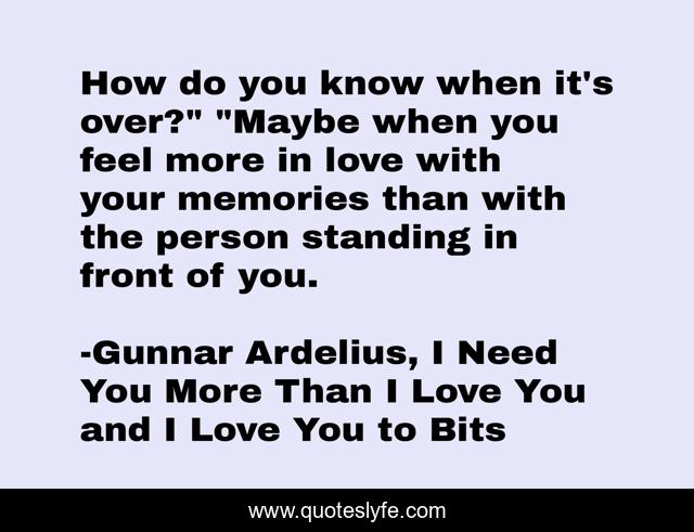 How do you know when it's over?