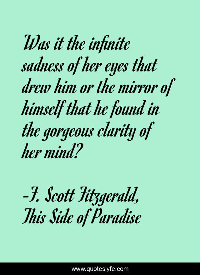 Was it the infinite sadness of her eyes that drew him or the mirror of himself that he found in the gorgeous clarity of her mind?