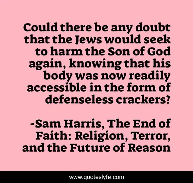 Could there be any doubt that the Jews would seek to harm the Son of God again, knowing that his body was now readily accessible in the form of defenseless crackers?