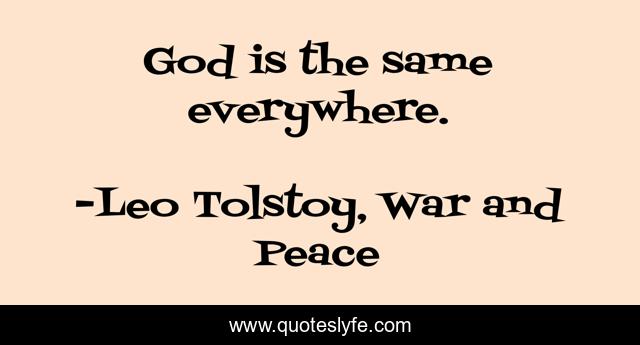 God is the same everywhere.