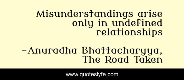 Misunderstandings arise only in undefined relationships