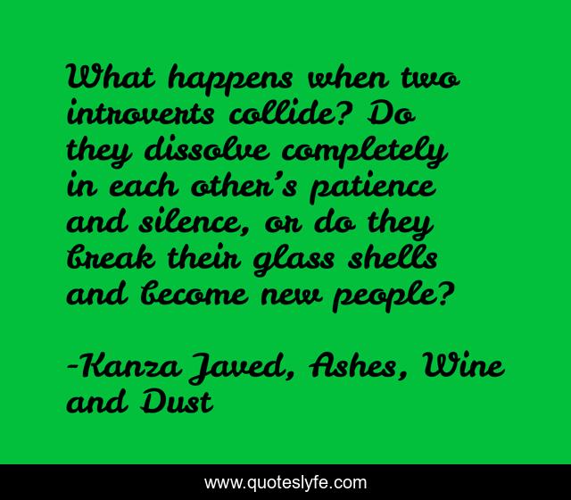 What happens when two introverts collide? Do they dissolve completely in each other’s patience and silence, or do they break their glass shells and become new people?
